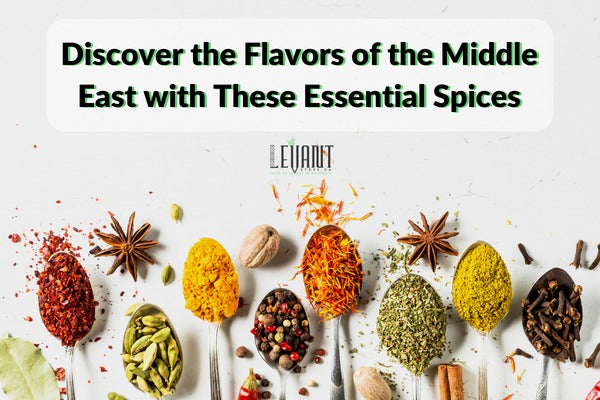Discover the Flavors of the Middle East with These Essential Spices