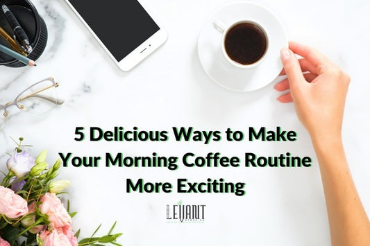 5 Delicious Ways to Make Your Morning Coffee Routine More Exciting